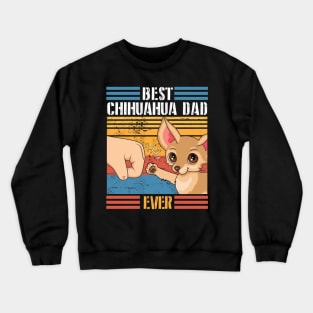 Chihuahua Dog And Daddy Hand To Hand Best Chihuahua Dad Ever Dog Father Parent July 4th Day Crewneck Sweatshirt